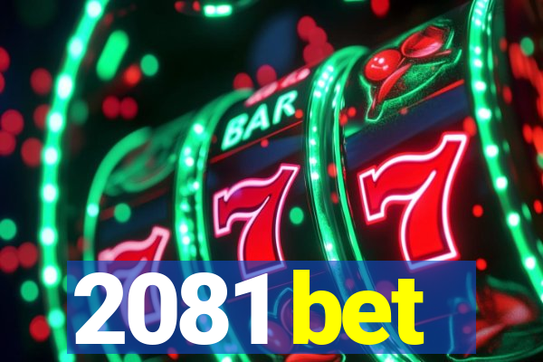 2081 bet